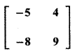 Samacheer Kalvi 11th Maths Guide Chapter 7 Matrices and Determinants Ex 7.5 53