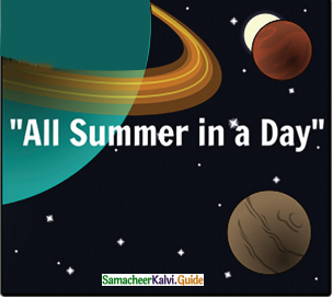 Samacheer Kalvi 12th English Guide Supplementary Chapter 5 All Summer in a Day 5